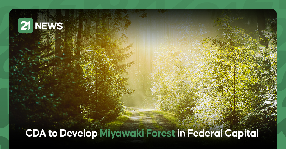 CDA to Develop Miyawaki Forest in Federal Capital