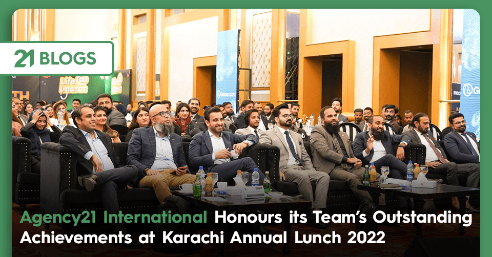 Agency21 International Honours its Team’s Outstanding Achievements at Karachi Annual Lunch 2022