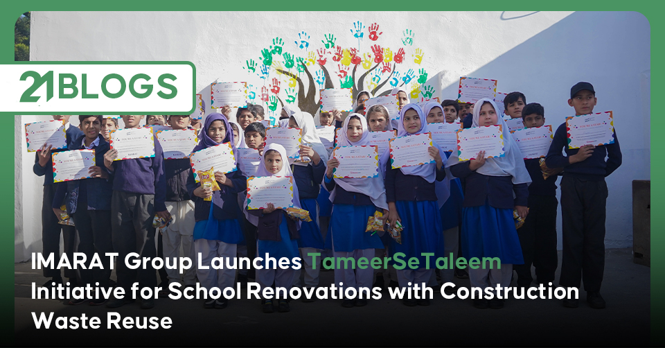 IMARAT Group Launches TameerSeTaleem Initiative for School Renovations with Construction Waste Reuse