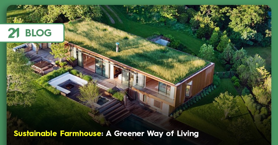 Sustainable farmhouse-